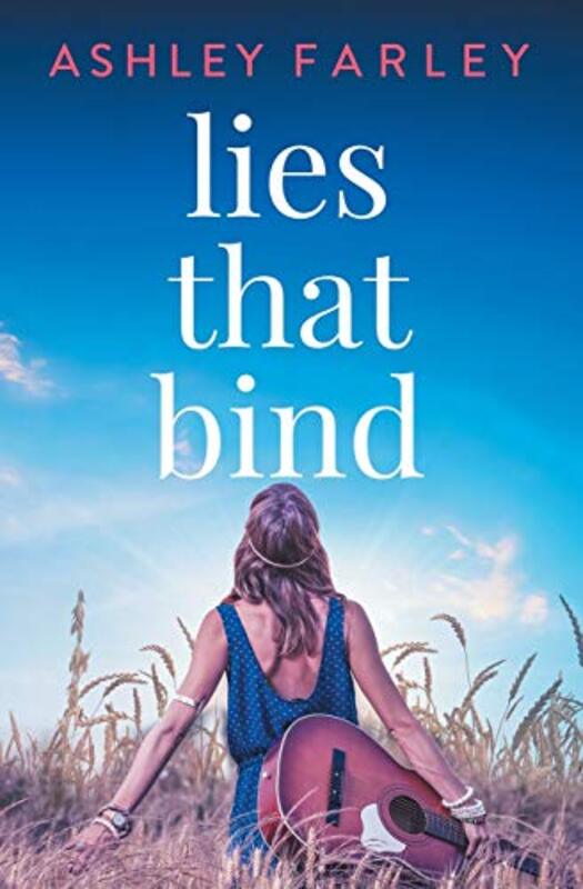Book cover for "Lies that Bind" by Ashley Farley