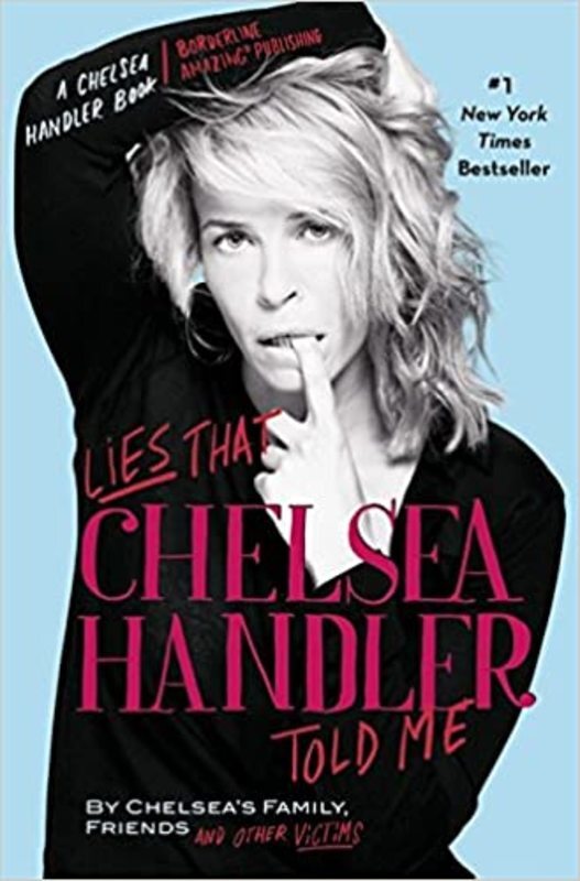 Book cover for "Lies That Chelsea Handler Told Me"