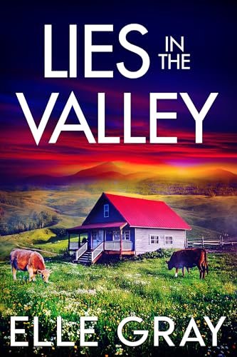 Book cover for "Lies in the Valley" by Elle Gray