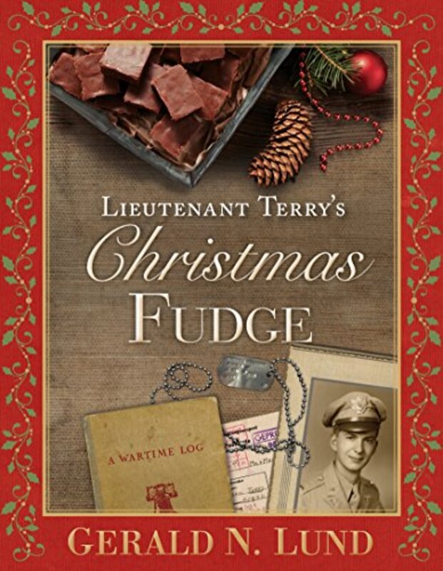 Book cover for "Lieutenant Terry's Christmas Fudge" by Gerald Lund