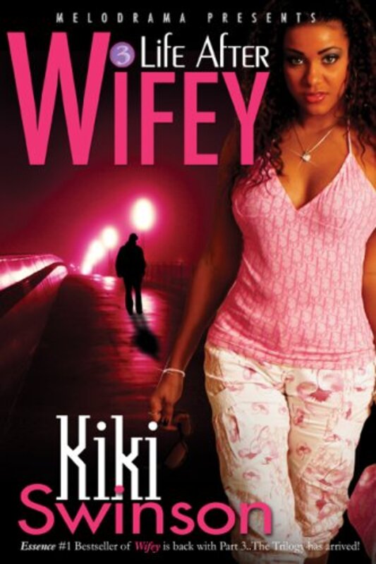 Book cover for "Life After Wifey" by Kiki Swinson