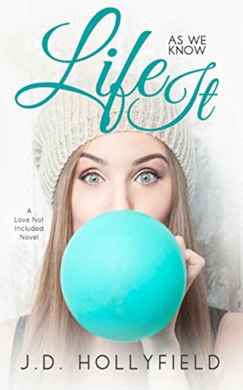 Book cover for "Life As We Know It" by JD Hollyfield