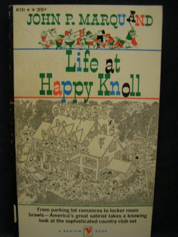 Book cover for "Life At Happy Knoll." by John P Marquand