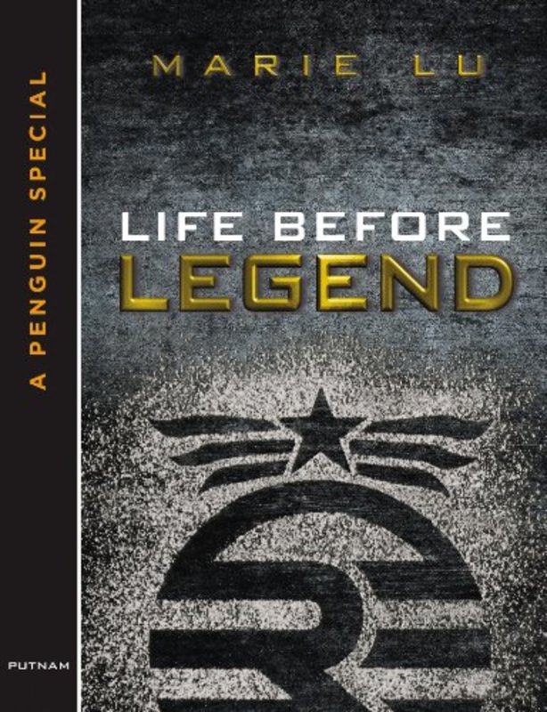 Book cover for "Life Before Legend" by Marie Lu