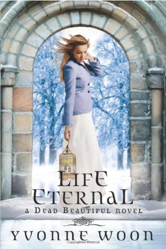 Book cover for "Life Eternal" by Yvonne Woon