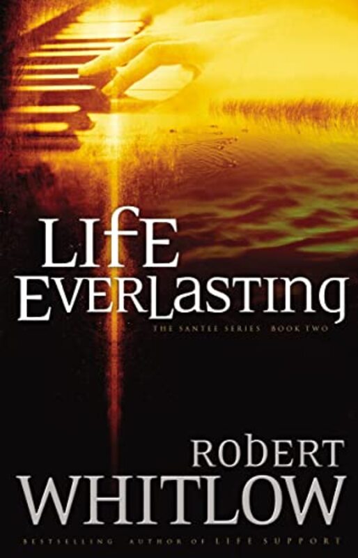 Book cover for "Life Everlasting" by Robert Whitlow