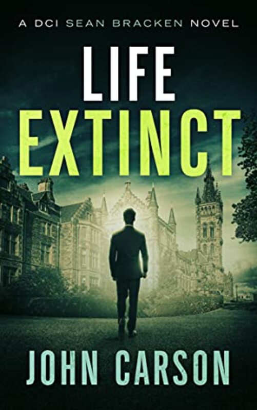 Book cover for "Life Extinct" by John Carson