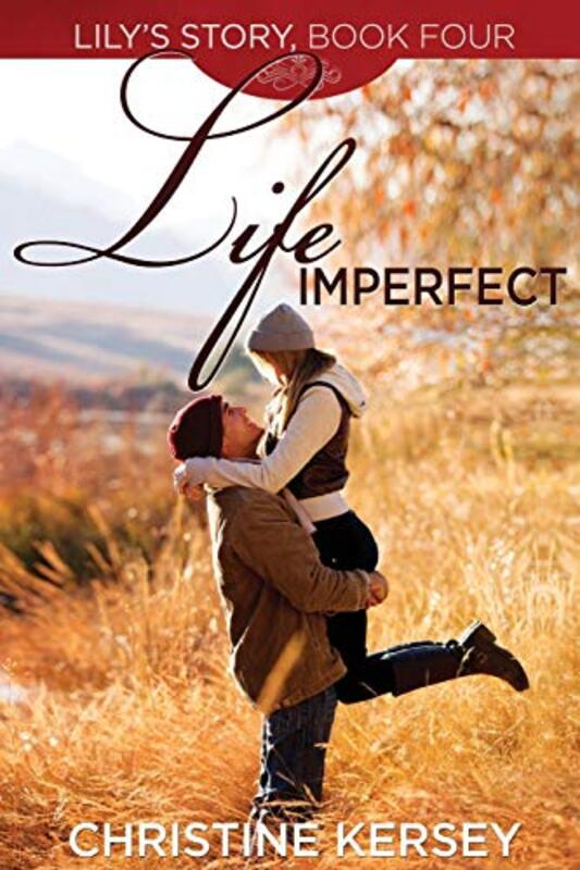 Book cover for "Life Imperfect" by Christine Kersey