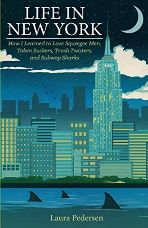 Book cover for "Life In New York" by Laura Pedersen