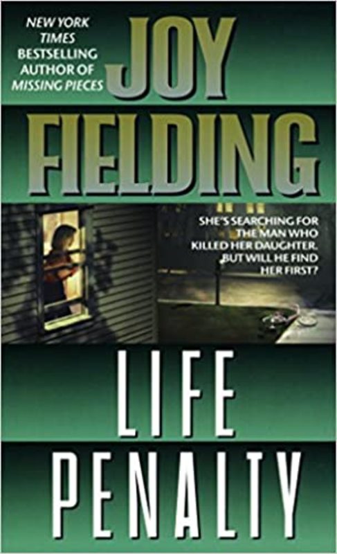 Book cover for "Life Penalty" by Joy Fielding