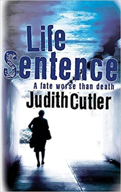 Book cover for "Life Sentence" by Judith Cutler