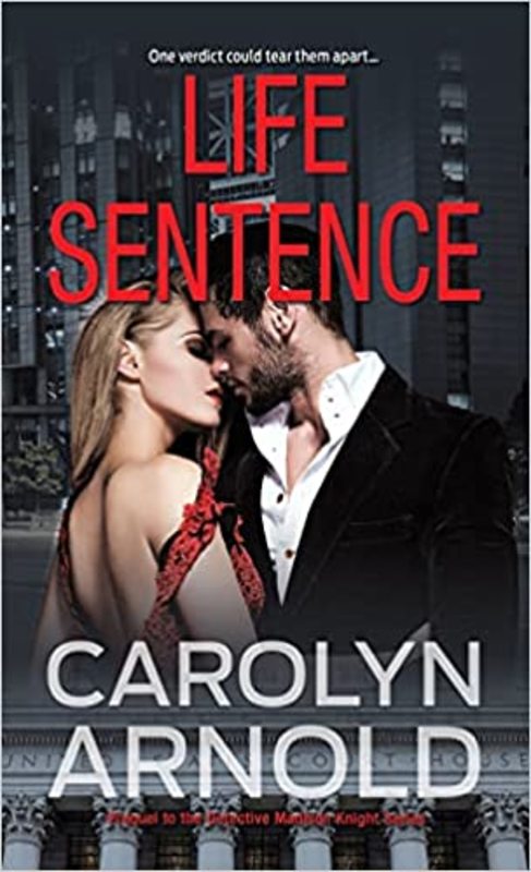 Book cover for "Life Sentence" by Carolyn Arnold