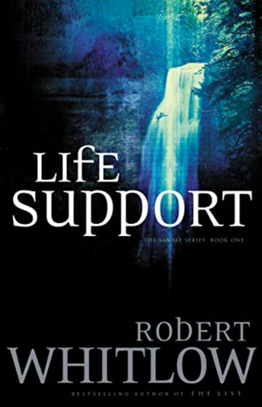 Book cover for "Life Support" by Robert Whitlow