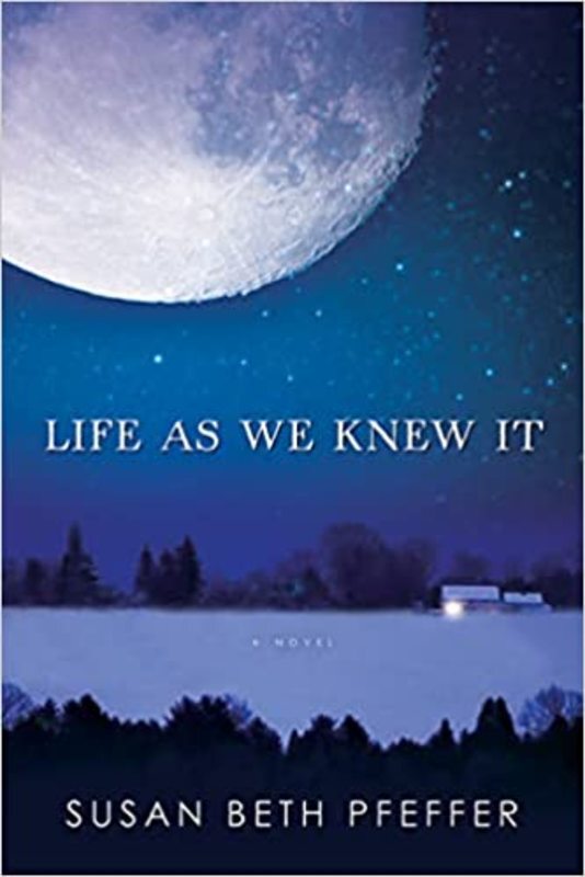 Book cover for "Life as We Knew It" by Susan Beth Pfeffer
