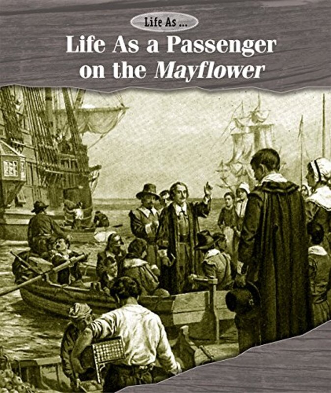 Book cover for "Life as a Passenger on the Mayflower" by Laura L Sullivan