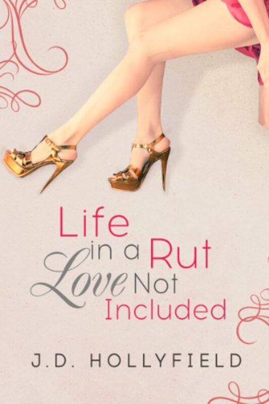 Book cover for "Life in a Rut" by JD Hollyfield