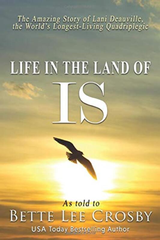 Book cover for "Life in the Land of IS" by Bette Lee Crosby