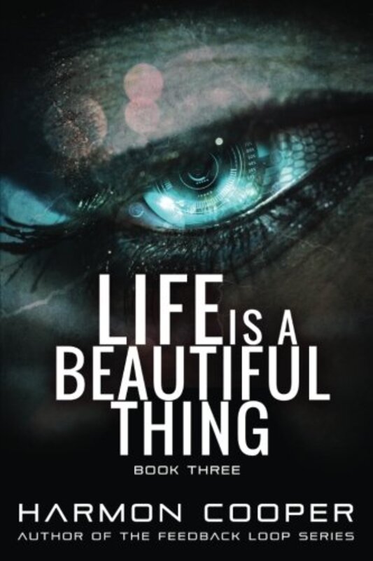 Book cover for "Life is a Beautiful Thing Book Three" by Harmon Cooper