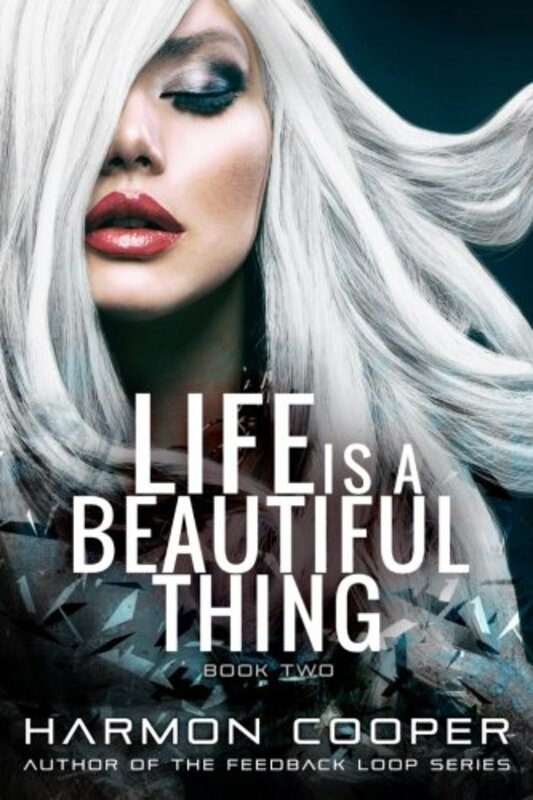 Book cover for "Life is a Beautiful Thing Book Two" by Harmon Cooper
