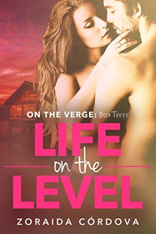 Book cover for "Life on the Level" by Zoraida Cordova