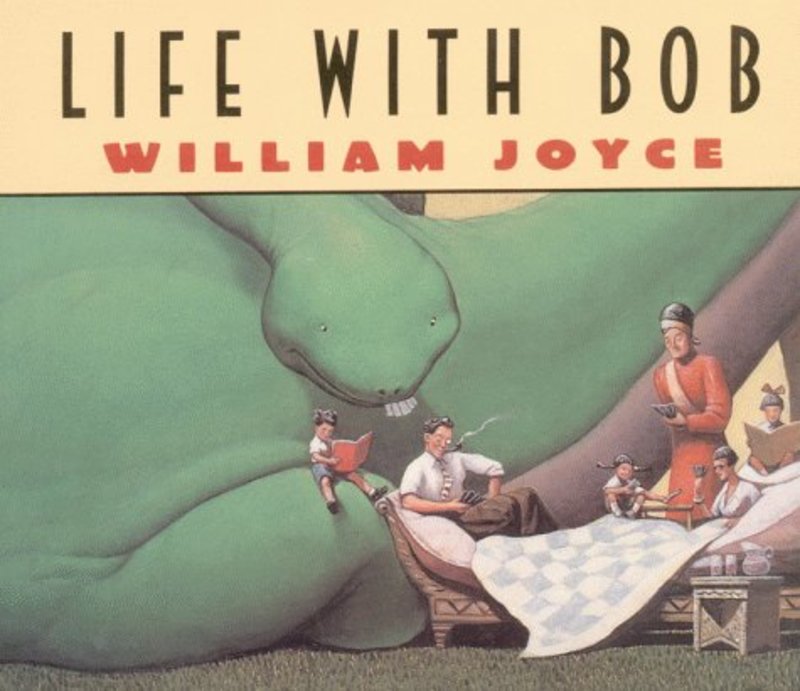 Book cover for "Life with Bob" by William Joyce