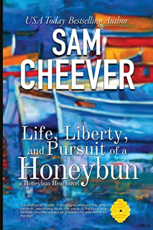 Book cover for "Life, Liberty and Pursuit of a Honeybun" by Sam Cheever