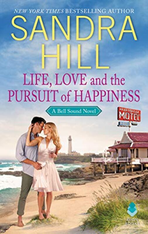 Book cover for "Life, Love and the Pursuit of Happiness" by Sandra Hill