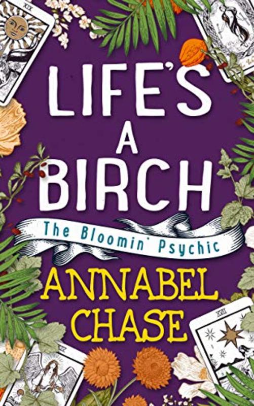 Book cover for "Life's A Birch" by Annabel Chase