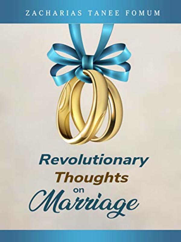 Book cover for "Life-changing Thoughts On Marriage" by Zacharias Tanee Fomum