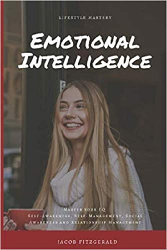 Book cover for "LifeStyle Mastery Emotional Intelligence" by Jacob Fitzgerald