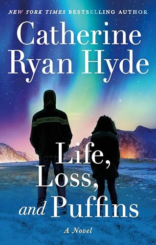 Book cover for "Life, Loss, and Puffins" by Catherine Ryan Hyde
