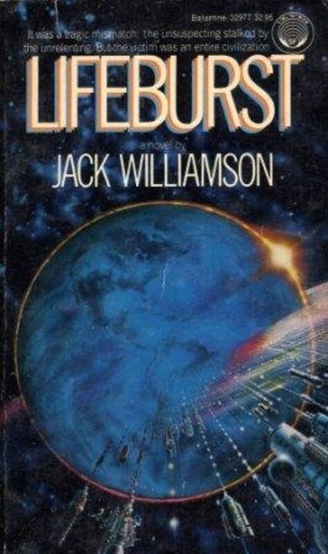 Book cover for "Lifeburst" by Jack Williamson