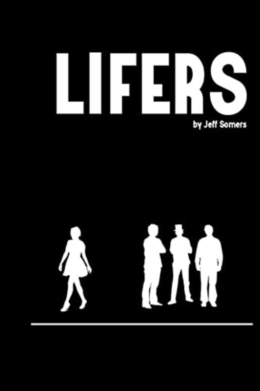 Book cover for "Lifers" by Jeff Somers