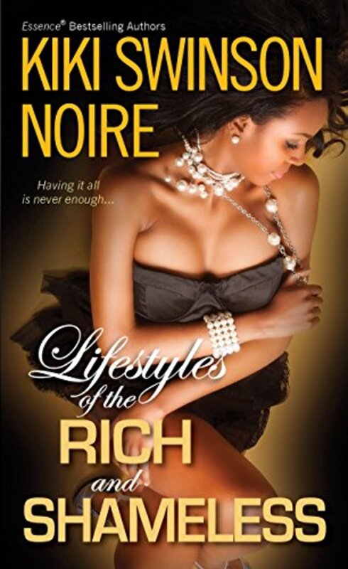 Book cover for "Lifestyles of the Rich and Shameless" by Kiki Swinson