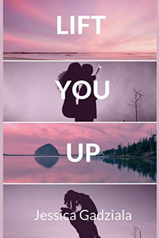 Book cover for "Lift You Up" by Jessica Gadziala