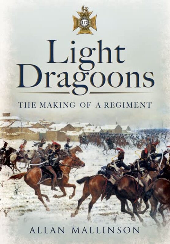 Book cover for "Light Dragoons" by Allan Mallinson