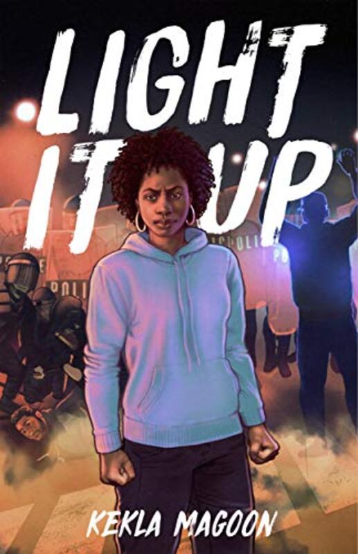 Book cover for "Light It Up" by Kekla Magoon