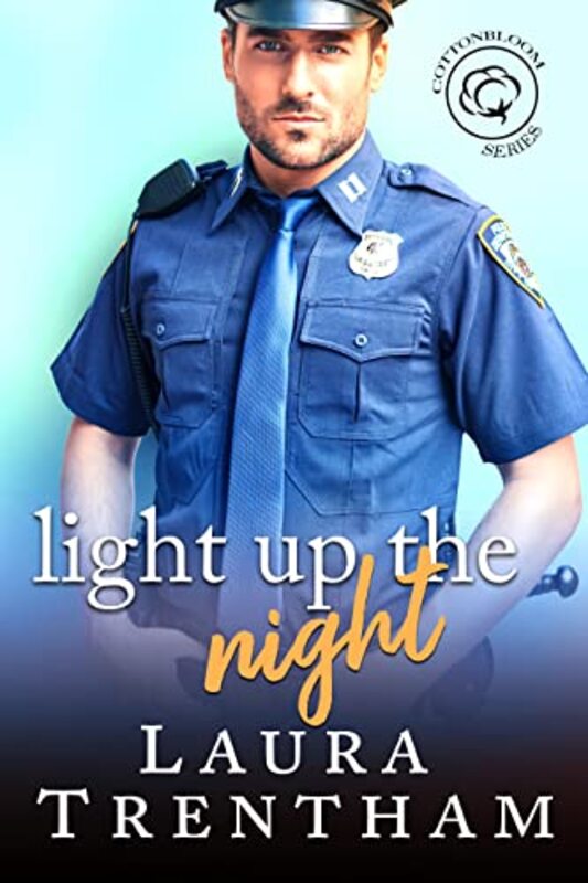 Book cover for "Light Up the Night" by Laura Trentham