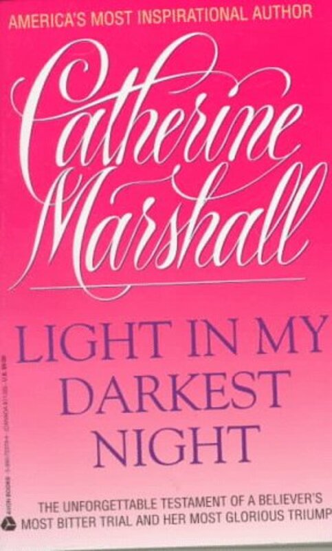 Book cover for "Light in My Darkest Night" by Catherine Marshall