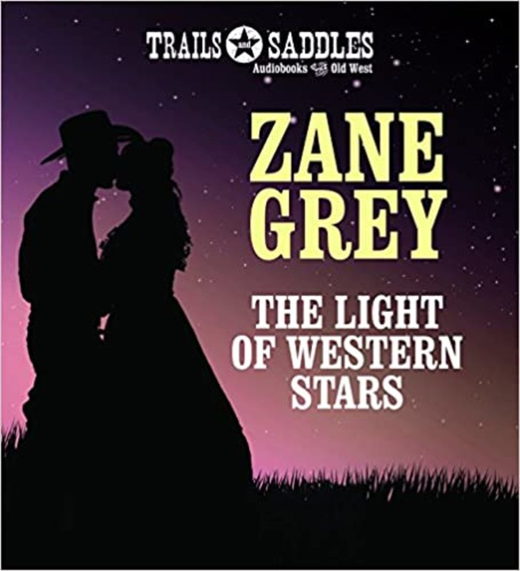 Book cover for "Light of Western Stars, The" by Zane Grey