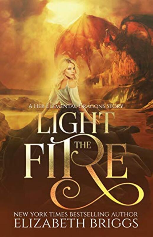 Book cover for "Light the Fire" by Elizabeth Briggs