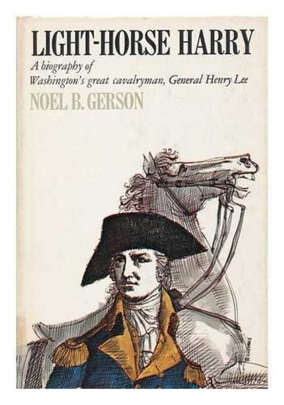Book cover for "Light-Horse Harry" by Noel Gerson