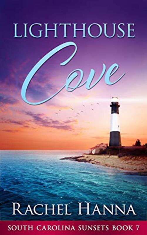Book cover for "Lighthouse Cove" by Rachel Hanna