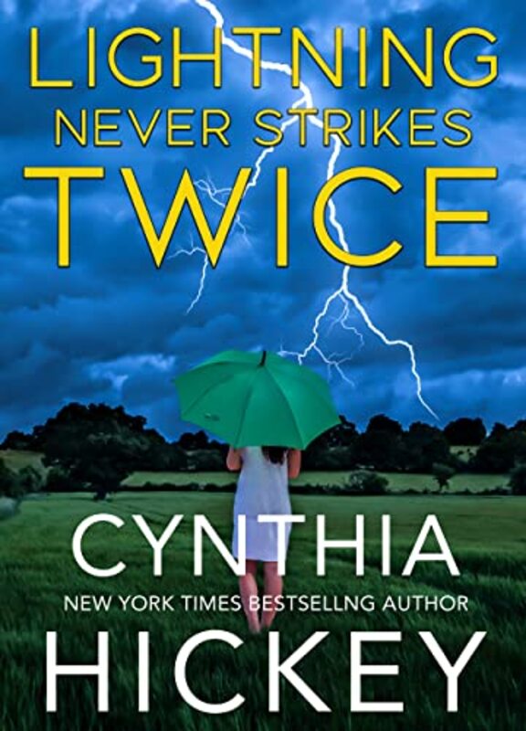 Book cover for "Lightning Never Strikes Twice" by Cynthia Hickey