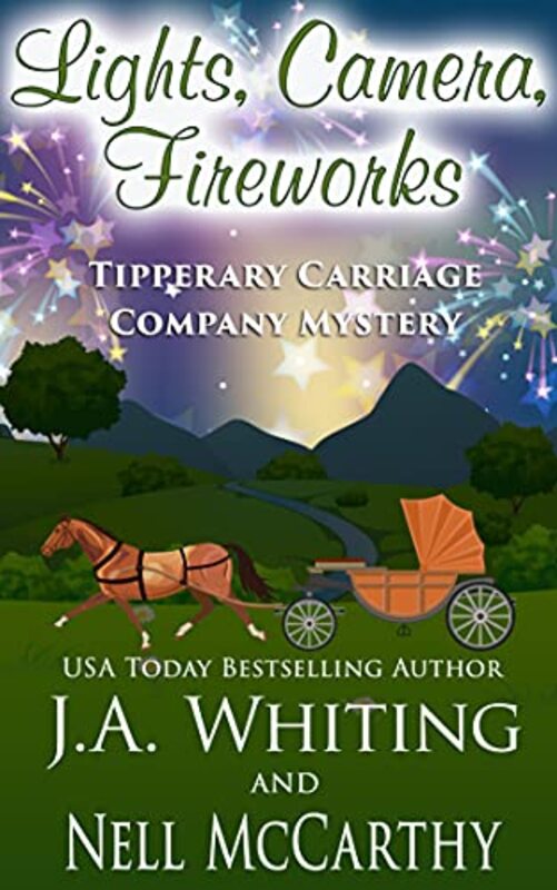 Book cover for "Lights, Camera, Fireworks" by J A Whiting