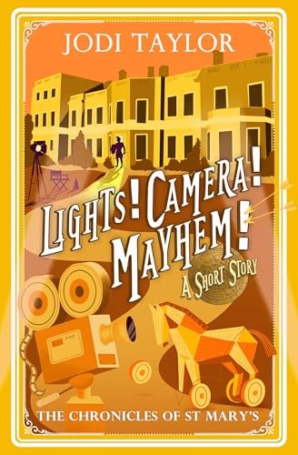 Book cover for "Lights! Camera! Mayhem!" by Jodi Taylor