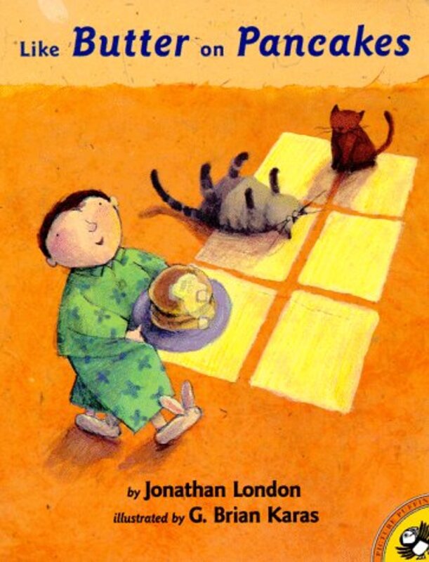 Book cover for "Like Butter on Pancakes" by Jonathan London