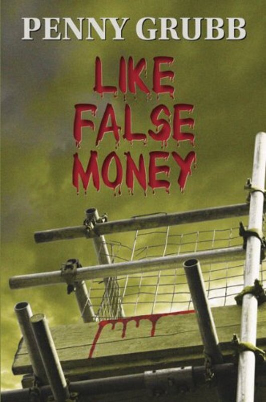 Book cover for "Like False Money" by Penny Grubb