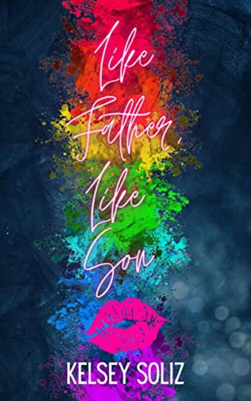 Book cover for "Like Father, Like Son" by Kelsey Soliz