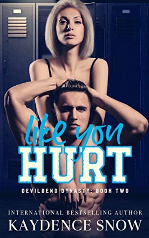 Book cover for "Like You Hurt" by Kaydence Snow